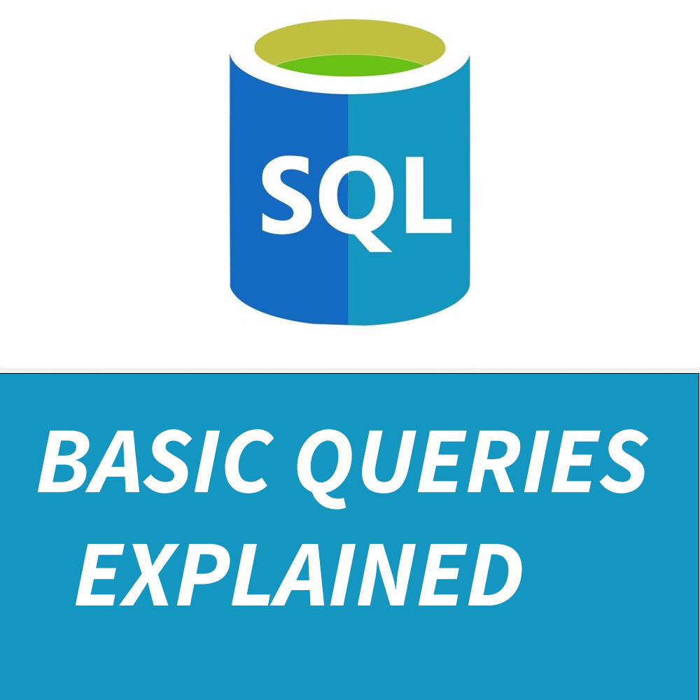 SQL Basic Queries Explained